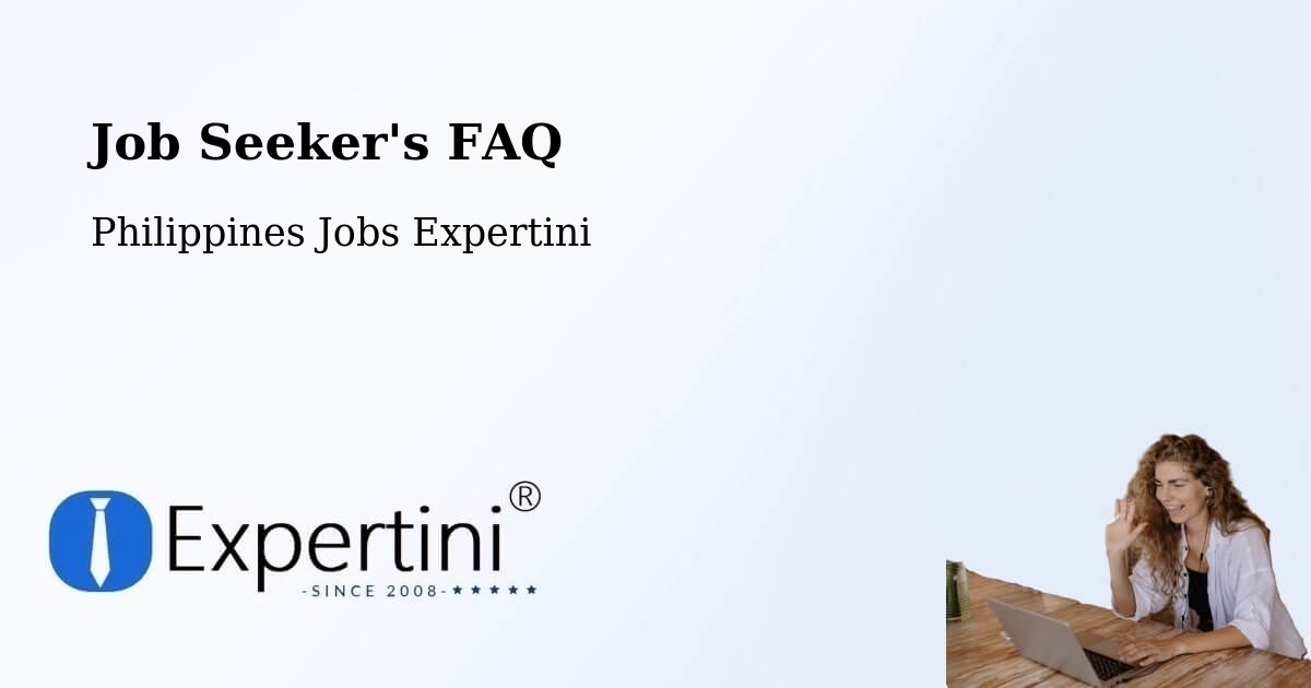 Job Seeker FAQ – Silang - Philippines Jobs Expertini